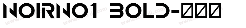 NoirNo1 Bold字体转换